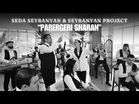 Seda Seyranyan & Seyranyan Project - Parergeri Sharan