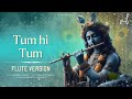 Tum Hi Tum Flute Version Radha Krishn Mohit Lalwani Aishwarya Anand Bharat Kamal