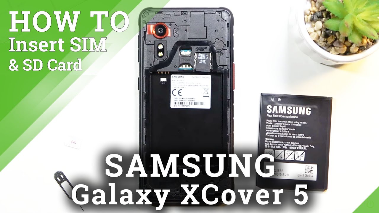 How to Insert SIM & SD Cards in SAMSUNG Galaxy XCover 5 – Installation of SIM & Memory Cards