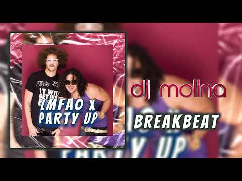 LMFAO x Party Up ( Dj Molina BreakBeat 2020 )