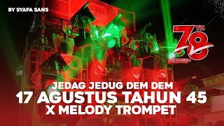 Download lagu DJ 17 AGUSTUS TAHUN 1945 PARGOY X TROMPET JEDAG JEDUG || HARI KEMERDEKAAN REPUBLIK INDONESIA KE 78 mp3