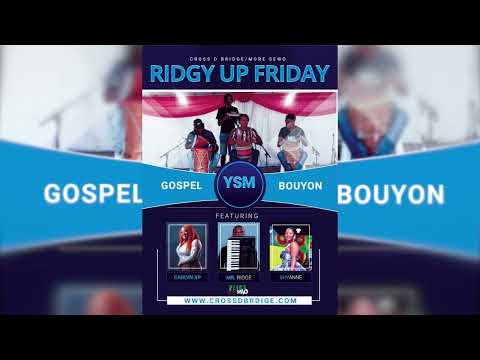 Ridgy Friday Up Gospel ft. YSM, Carlyn XP, Shyanne