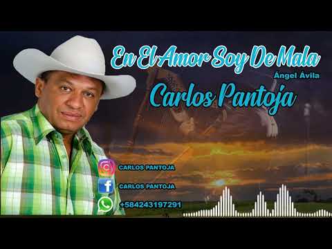 En El Amor Soy De Mala - Carlos Pantoja