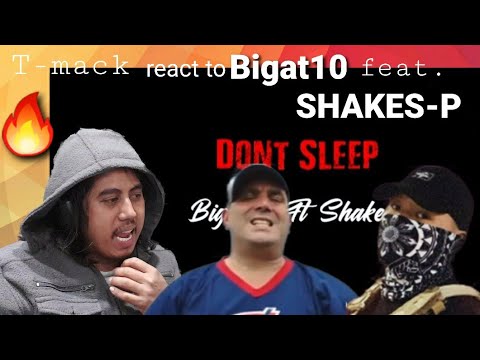 Tmack react to Bigat10 - Don’t Sleep Ft.SHAKES-P Lyric Video