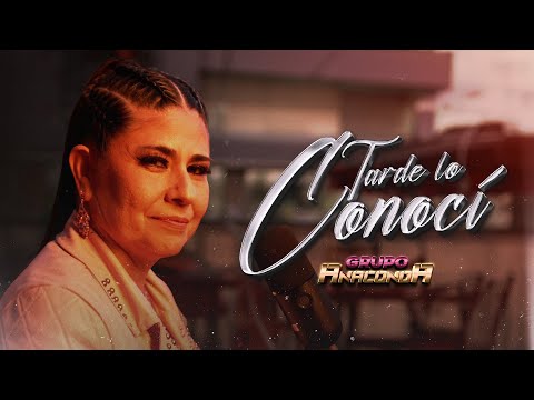 Grupo Anaconda - Tarde lo conocí - Video Oficial