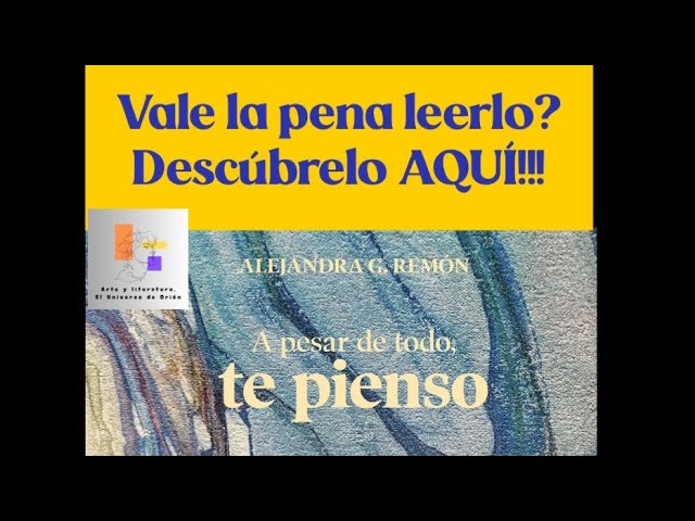 Vídeo relacionado con A pesar de todo, te pienso (Literatura ilustrada)