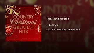 Run Run Rudolph - Luke Bryan
