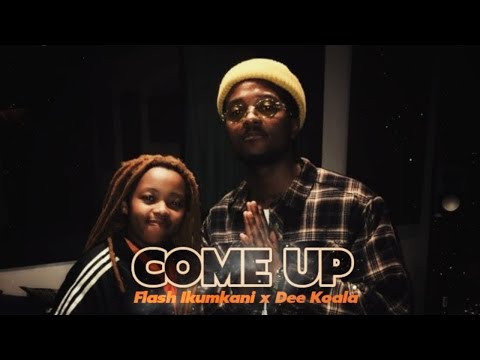 Flash Ikumkani ft Dee koala - Come up (unmasterd)