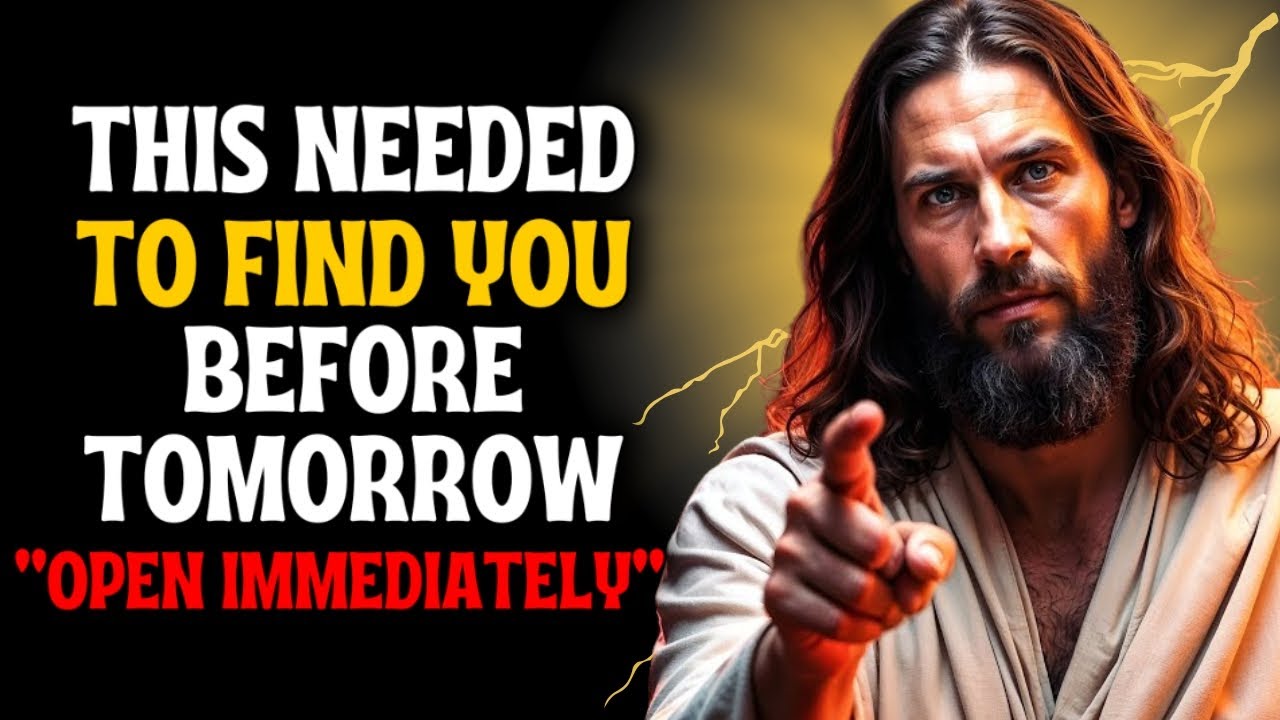 🔴"THIS NEEDED TO FIND YOU BEFORE TOMORROW!! OPEN RIGHT NOW” | God Message Today | God Message Now
