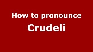 How to pronounce Crudeli