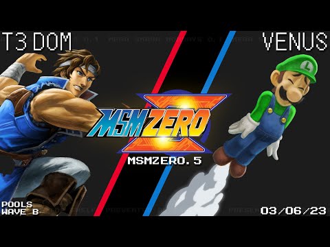 MSM:ZERO.5 - T3 DOM (Richter) Vs. Venus (Luigi) - SSBU - Pools Wave B