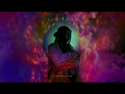 Layzee Ella – Chemical [Official Visualizer]