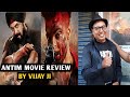 Antim Review | By Vijay Ji | Salman Khan | Aayush Sharma | Mahima Makwana | Mahesh Manjrekar