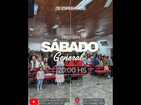 CULTO GENERAL ASAMBLEA DE DIOS 25/07/2026