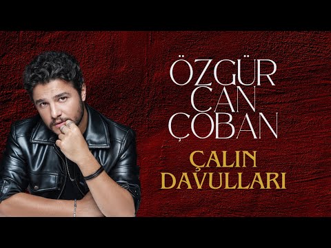 Özgür Can ÇOBAN - Çalın Davulları