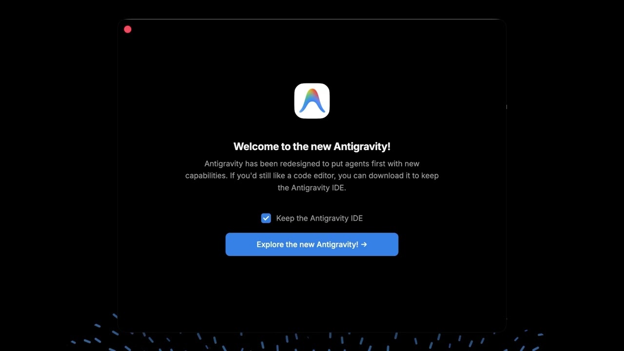 Update screen from the Antigravity IDE to Antigravity 2.0.