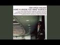 Her Space Holiday - Misery Loves Company (Space is Easy Mix)