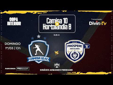 CAMISA 10 x HORTOLÂNDIA B • (SUB 8) • COPA INTERIOR | AO VIVO