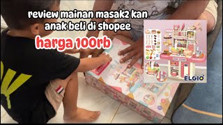 review mainan anak masak2 kan di shopee
