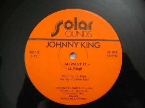 Ah Want It - Johnny King