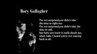I&#39;m not surprised - Rory Gallagher (lyrics on screen)