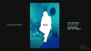 Strand of Oaks - Keys (Official Audio)