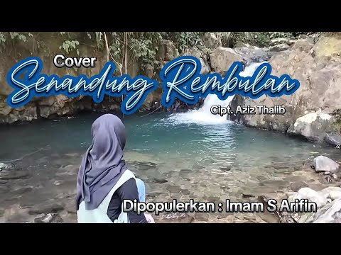 Senandung Rembulan ( Imam S Arifin) Cipt. Aziz Thalib By Diras