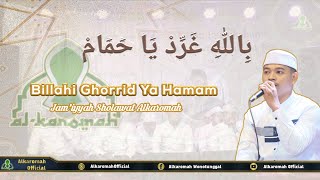 Download lagu Billahi Ghorrid Ya Hamam | Jam'iyyah Sholawat Alkaromah mp3