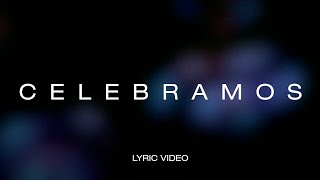 Celebremos - Marco Barrientos (Letra)