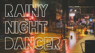 Rainy Night Dancer/初音ミク【VOCALOIDオリジナル曲】