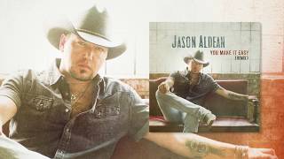 Jason Aldean - You Make It Easy (Remix)