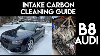 Part 4 - Audi S5| Carbon Cleaning & Intake Manifold Removal