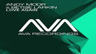 Andy Moor & Betsie Larkin - Love Again (Andrew Rayel Remix) [Full]