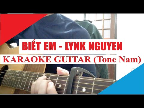 [Karaoke Guitar] Biết Em ( Tone Nam ) - Lynk Nguyen | Acoustic Beat