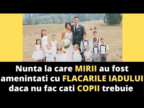Nunta la care MIRII au fost amenintati cu FLACARILE IADULUI daca nu fac cati COPII trebuie