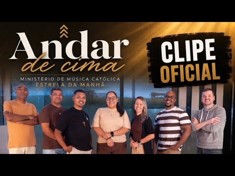 Andar De Cima - Ministério Estrela da Manhã
