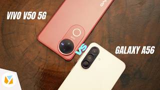 Samsung Galaxy A56 vs vivo V50 5G Comparison Review