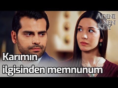 Karımın İlgisinden Memnunum - Adını Sen Koy 247. Bölüm