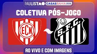 NOROESTE X SANTOS - COLETIVA PÓS-JOGO | PAULISTÃO CASAS BAHIA 2026