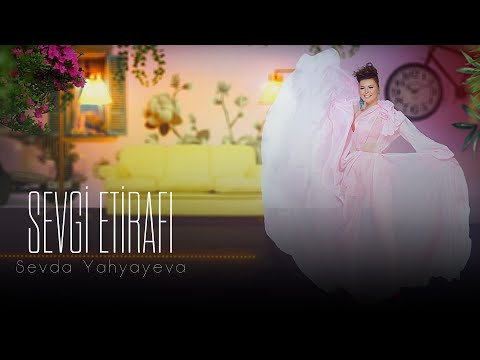 Sevda Yahyayeva — Sevgi Etirafı | 2020