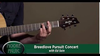 Video thumbnail for Demo of Breedlove Pursuit Concert by MooreMusicGuitars