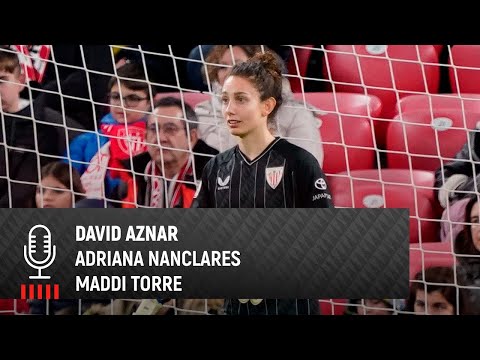 Imagen de portada del video 🎙 David Aznar, Adriana Nanclares & Maddi Torre| post Athletic Club 1-0 Madrid CFF | 1/8 Kopa