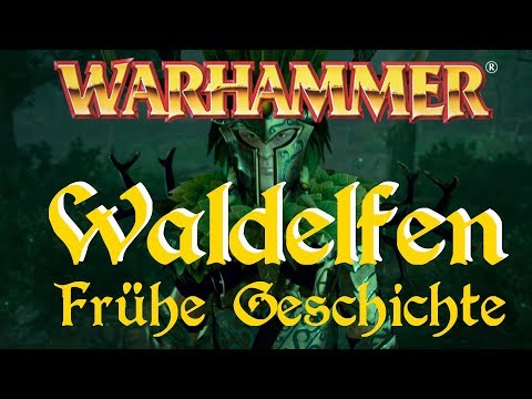 Warhammer Lore | The Wood Elves - Early History