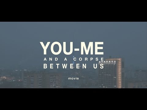 Ты, я и труп между нами / You, me and a corpse between us (реж. Иван Карасев / dir. Ivan Karasev)