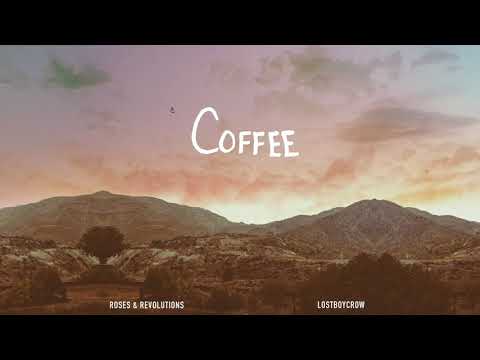Roses & Revolutions - Coffee ft. Lostboycrow (Official Visualizer)