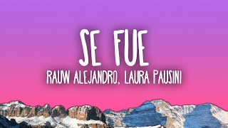 Rauw Alejandro &amp; Laura Pausini - Se Fue