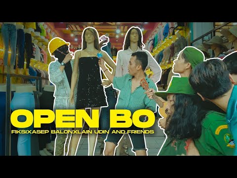 OPEN BO - FIKSI X ASEP BALON X LAIN UDIN AND FRIENDS (Official Musik Video)