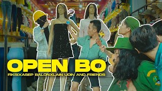 Download lagu OPEN BO - FIKSI X ASEP BALON X LAIN UDIN AND FRIENDS ( Musik Video) mp3