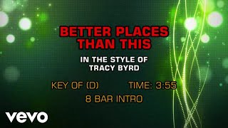 Tracy Byrd - Better Places Than This (Karaoke)