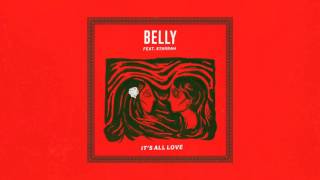 Belly - It's All Love (feat. Starrah)